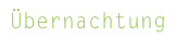 Übernachtung